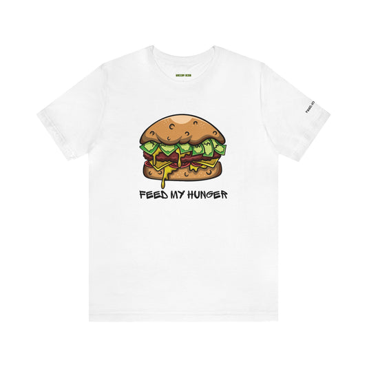 Feed My Hunger Shirt