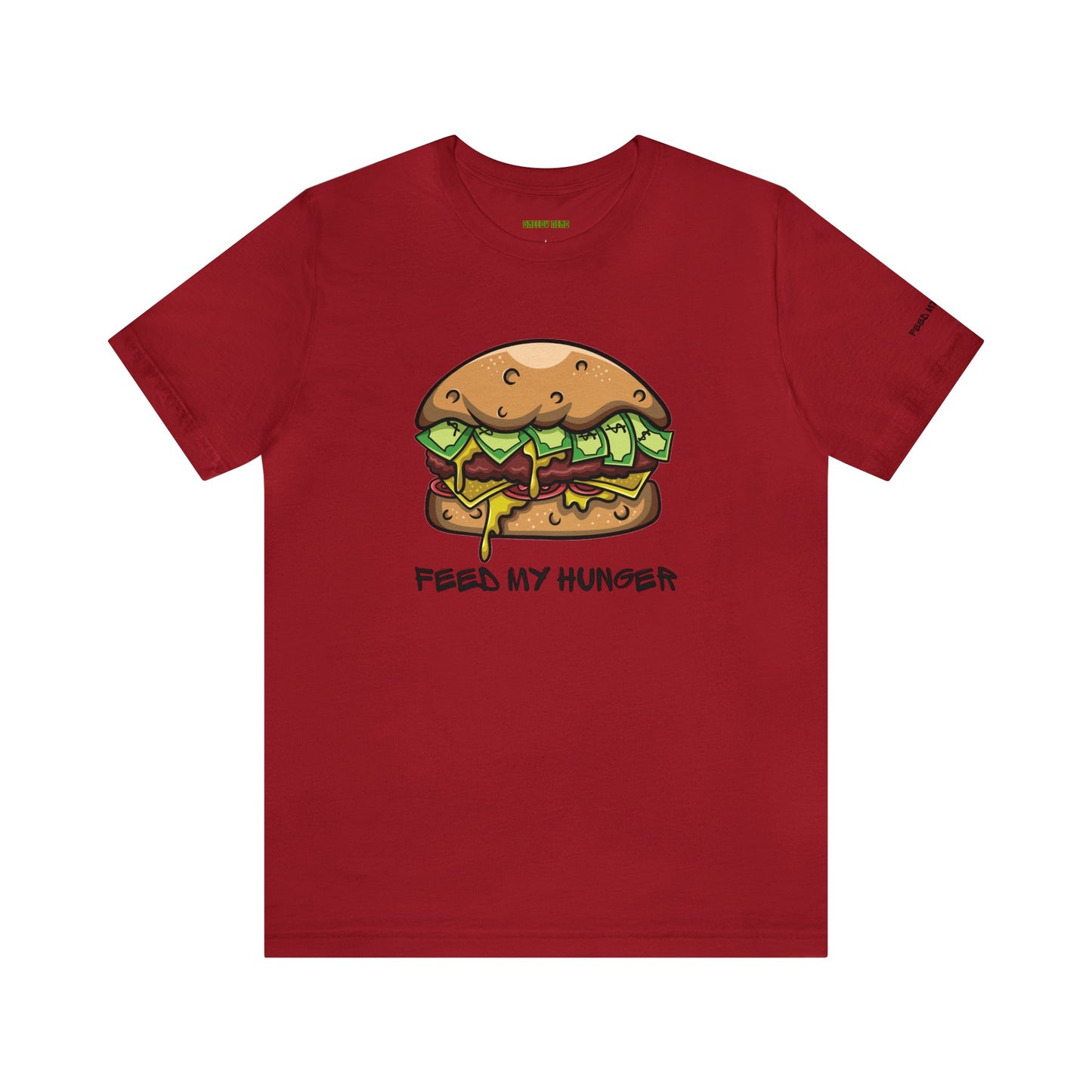 Feed My Hunger Shirt