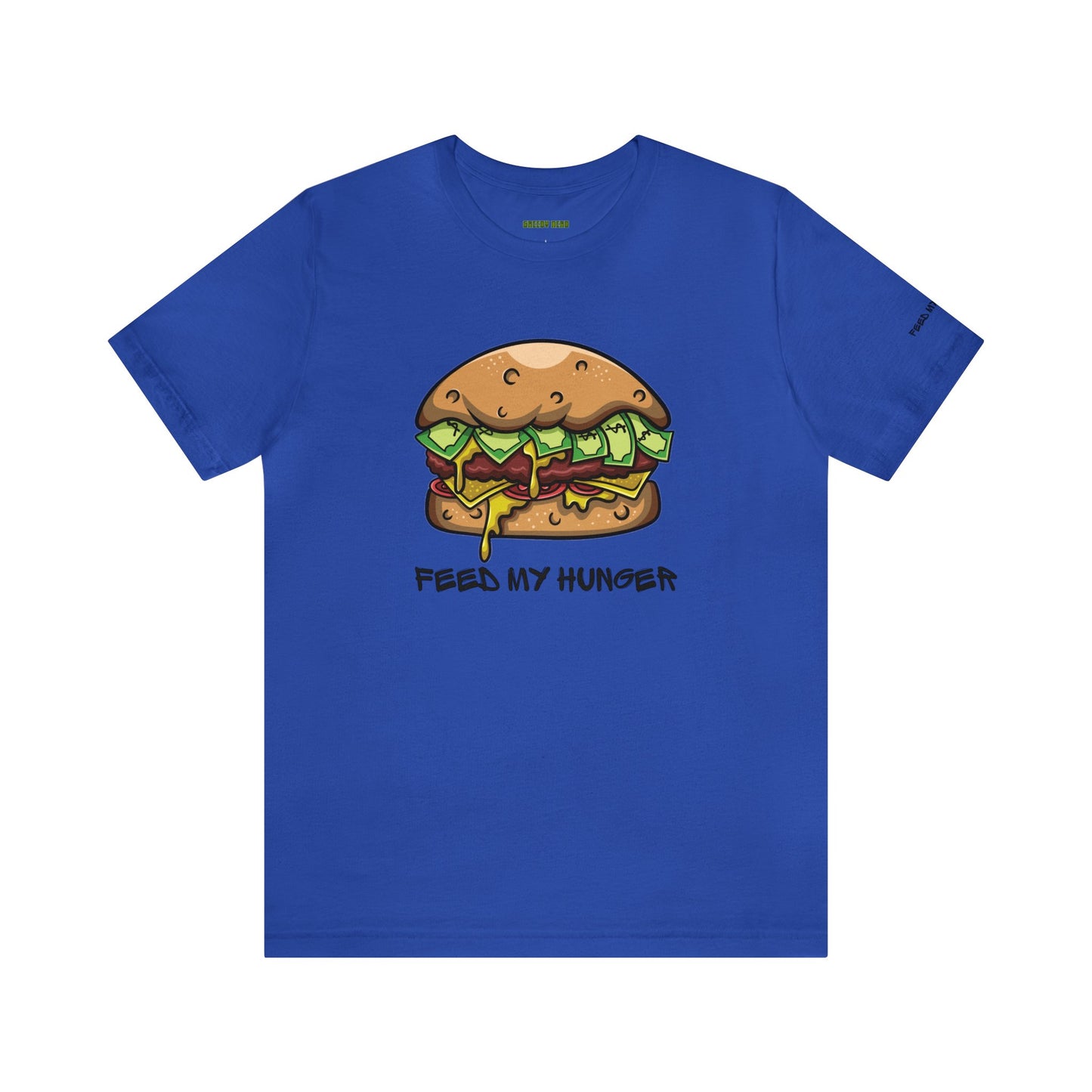 Feed My Hunger Shirt